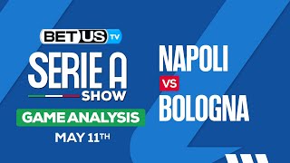 Napoli vs Bologna  Serie A Expert Predictions Soccer Picks amp Best Bets [upl. by Siron]