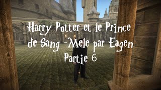 Lintégrale Harry Potter et le Prince de SangMêlé par Eagen Partie 6 Walkthrough Fr [upl. by Cecile]