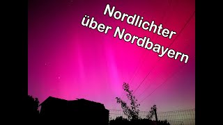 Polarlichter  Nordlichter über Nordbayern [upl. by Laresa]