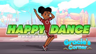 Happy Dance Song  An Original Song by Gracie’s Corner  Nursery Rhymes  Kids Songs [upl. by Soalokcin957]