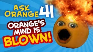 Annoying Orange  Ask Orange 41 Oranges Mind is BLOWN [upl. by Ihsakat]