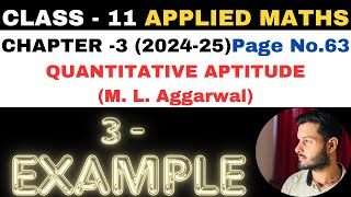 3 Example l Chapter 3 l Quantitative Aptitude l Class 11th Applied Maths l M L Aggarwal 202425 [upl. by Annemarie118]