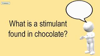 What Is A Stimulant Found In Chocolate [upl. by Eltsyek]