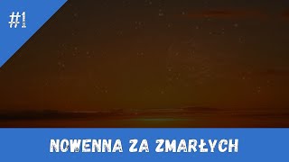 Nowenna za zmarłych  dzień 1 [upl. by Elauqsap]