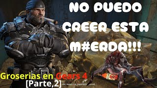 ¿Cuantas groserías se dicen en gears of war 4 parte2 [upl. by Karisa223]