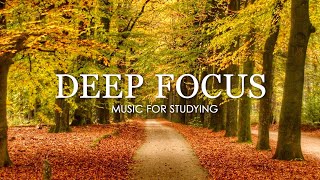 Deep Focus Music To Improve Concentration  12 Hours of Ambient Study Music to Concentrate 588 [upl. by Gayn118]