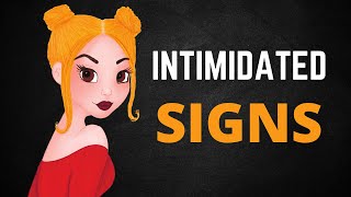 6 Signs GIRLS are INTIMIDATED by You [upl. by Aryaz447]