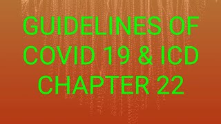 guidelines of covid19 amp ICD chapter 22 [upl. by Dlarej]