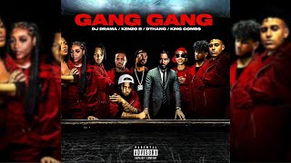 DThang x DJ Drama  Gang Gang ft Kenzo B x King Combs Official Audio [upl. by Kristan]