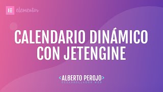 Tutorial Elementor  Calendarios dinámicos con JetEngine [upl. by Enamrej153]