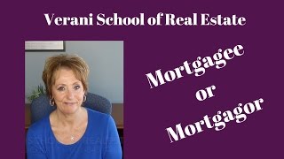 Mortgagee or Mortgagor  Verani School of Real Estate [upl. by Ecirtaeb294]