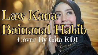 Law Kana Bainanal Habib Cover By Gita KDI [upl. by Anibla]