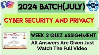 Cyber Security and Privacy Week 2 Quiz Assignment  Week 2  NPTEL 2024 July [upl. by Rochelle252]