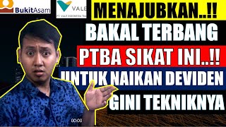 PTBA SIKAT INI PTBA BAKAL GANDENG EMITEN JUMBO INI UNTUK KEREK DEVIDEND GINI CARANYA PTBA [upl. by Isman580]