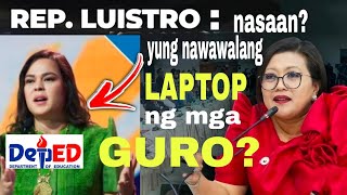 CONG LUISTRO HINANAP ANG NAWAWALANG DEPED LAPTOP PACKAGES HINDI NAKASAGOT ANG MGA TAUHAN NI VP SARA [upl. by Patricio]