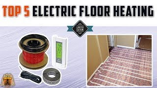 Top 5 Best Electric Floor Heating For Any Floor Review And Buying Guide In 2022 [upl. by Soirtemed]