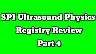 Ultrasound Physics Registry Review [upl. by Aciras719]