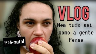 PRIMEIRA CONSULTA e TEMOS PROBLEMAS 😩 Vlog do nosso dia [upl. by Mehta]