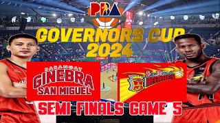 PBA LIVE 🔴BARANGAY GINEBRA VS SAN MIGUEL BEERMEN SEMI FINALS GAME 5 PBA GOVERNORS CUP 2024 [upl. by Nelad3]