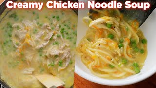 Creamy Chicken Noodle Soup Recipe [upl. by Chapin]