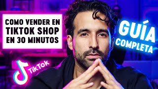 Guia Completa de como vender en Tiktok Shop en 30 minutos Paso a Paso [upl. by Neirual]