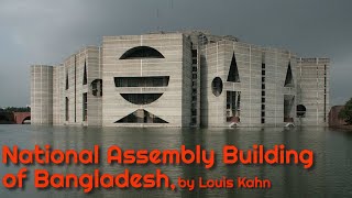 National Assembly Building of Bangladesh by Louis Kahn [upl. by Shellie575]