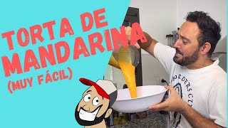 Torta fácil de MANDARINA en licuadora riquísimo EL MEJOR BIZCOCHUELO [upl. by Carpet]