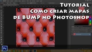 Tutorial Como fazer mapas de BUMP no Photoshop [upl. by Mallissa]