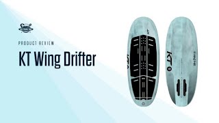 KT Wing Drifter    A KPS Favorite for Wing Foiling [upl. by Trefler]