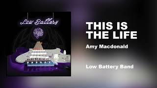 THIS IS THE LIFE  Low Battery Band  Official Cover [upl. by Willard]