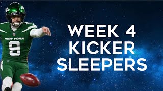 Kicker Sleepers Week 4 Fantasy Football [upl. by Drugge]