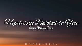 Hopelessly Devoted to You lyrics by Olivia NewtonJohn ♪ [upl. by Edmanda]