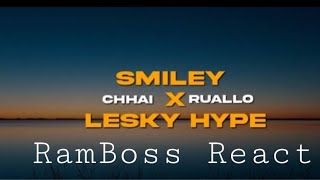 Smiley x Lesky Hype  Chhai Rual Lo  RamBoss React [upl. by Dearden292]