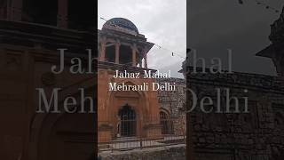 Jahaz Mahal Mehrauli Delhi exploredelhi delhitravelvlog travelvlog historicaldelhi heritagewalk [upl. by Cerracchio]