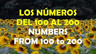 Clase 55 LOS NÚMEROS DEL 100 AL 200  NUMBERS FROM 100 TO 200 [upl. by Riegel26]