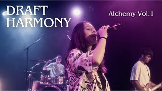 Draft Harmony  Alchemy live session Vol1 [upl. by Samy438]