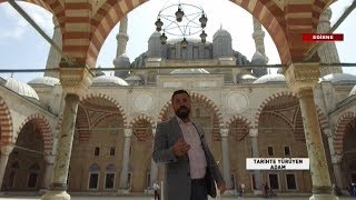 Tarihte Yürüyen Adam  Edirne3  26 Mayıs 2018 [upl. by Eirojam488]