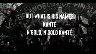 Ngolo ngolo Kante song Lyrics [upl. by Renraw]