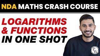 LOGARITHM AND FUNCTION in One Shot  NDA Maths Crash Course [upl. by Coster25]