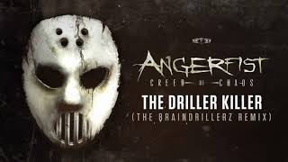 Angerfist  The Driller Killer The Braindrillerz Remix [upl. by Auoy]