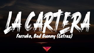 Farruko Bad Bunny  La Cartera Letras [upl. by Bui]