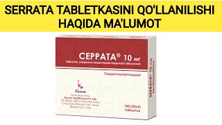 SERRATA TABLETKASI HAQIDA MALUMOT СЕРРАТА ТАБЛЕТКАСИ ХАҚИДА МАЬЛУМОТ СЕРРАТА SERRATA [upl. by Cardie560]