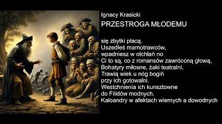 Ignacy Krasicki  PRZESTROGA MŁODEMU [upl. by Shalna]