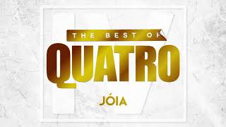 Quatro  Jóia Official Audio [upl. by Josias]