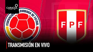 EN VIVO Colombia Vs Perú  Eliminatorias Sudamericanas rumbo a Catar 2022  Caracol Radio [upl. by Nirrek638]