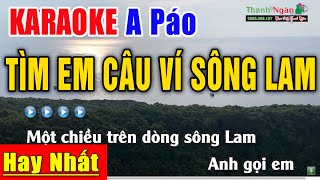 Tìm Em Câu Ví Sông Lam Karaoke Tone Nam  Sáng Tác  A Páo Ngô Sỹ Ngọc [upl. by Rock]