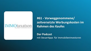 61  Vorweggenommenezeitversetzte Werbungskosten im Rahmen des Kaufes [upl. by Ninnetta824]