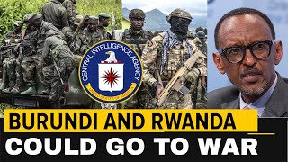 CIA Intel shows that Rwanda will go to War with Burundi amp Congo [upl. by Ennayar]