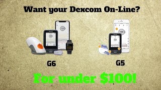 Get your Dexcom G5G6 online for under 100  Dexcom Share App Kids [upl. by Gem]