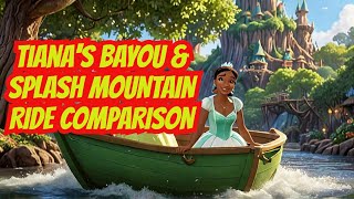 Tianas Bayou vs 1989 Splash Mountain  Which is Better [upl. by Aratihc437]